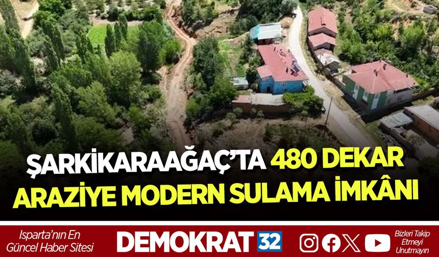 ŞARKİKARAAĞAÇ’TA 480 DEKAR ARAZİYE MODERN SULAMA İMKÂNI