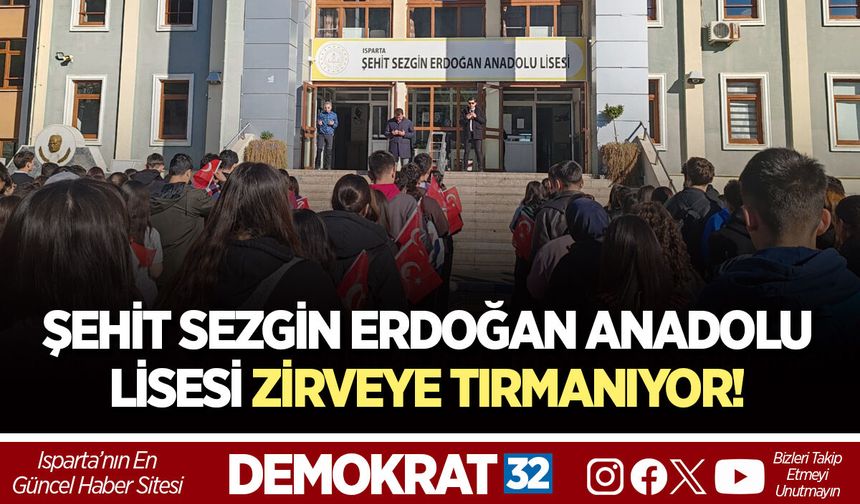 ŞEHİT SEZGİN ERDOĞAN ANADOLU LİSESİ ZİRVEYE TIRMANIYOR!