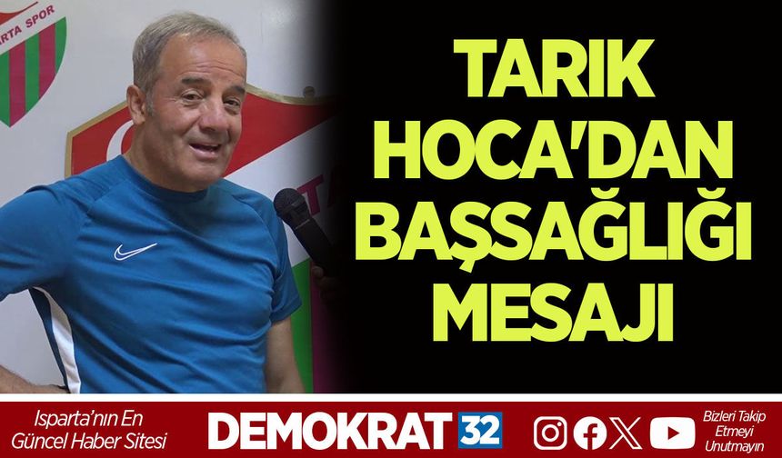 TARIK HOCADAN TAZİYE MESAJI