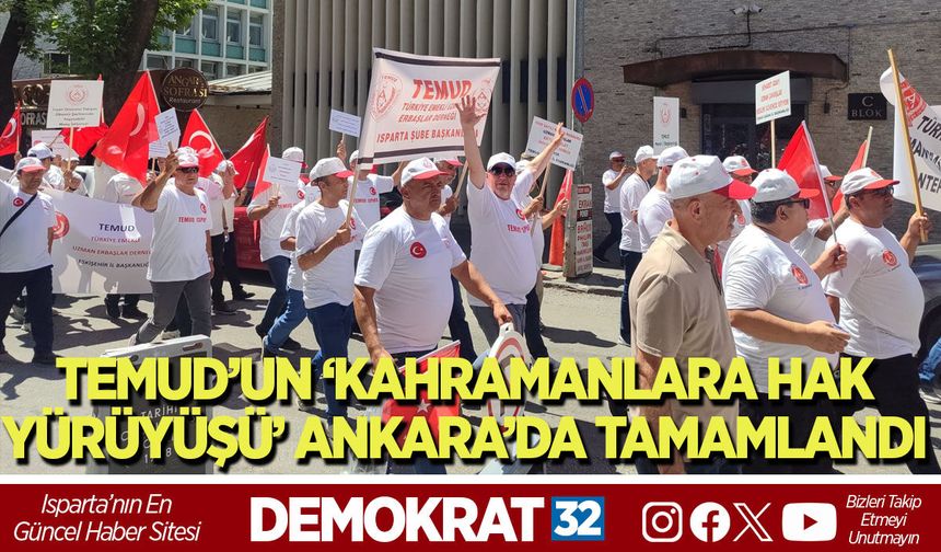 TEMUD’UN ‘KAHRAMANLARA HAK YÜRÜYÜŞÜ’ ANKARA’DA TAMAMLANDI