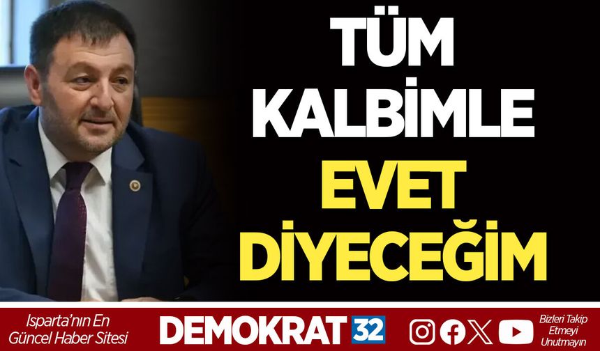 TÜM KALBİMLE EVET DİYECEĞİM