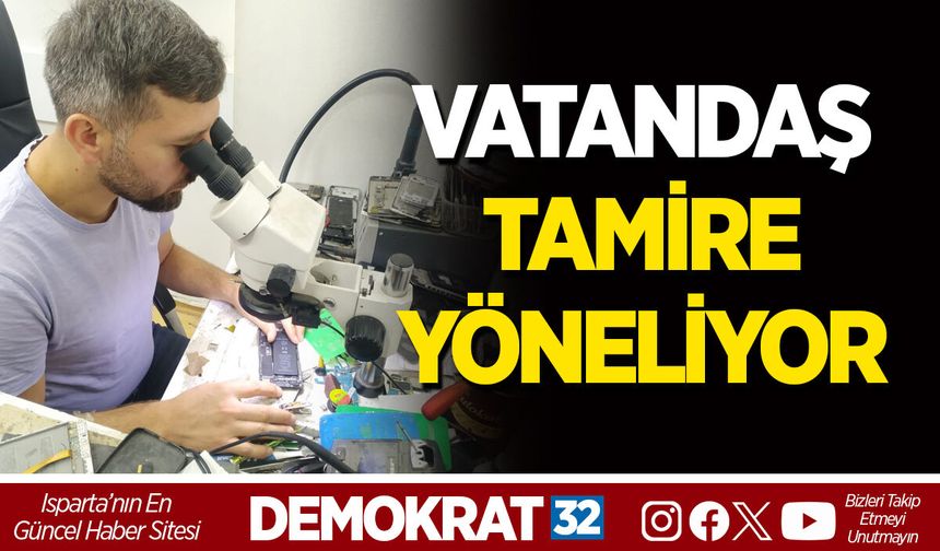 VATANDAŞ TAMİRE YÖNELİYOR