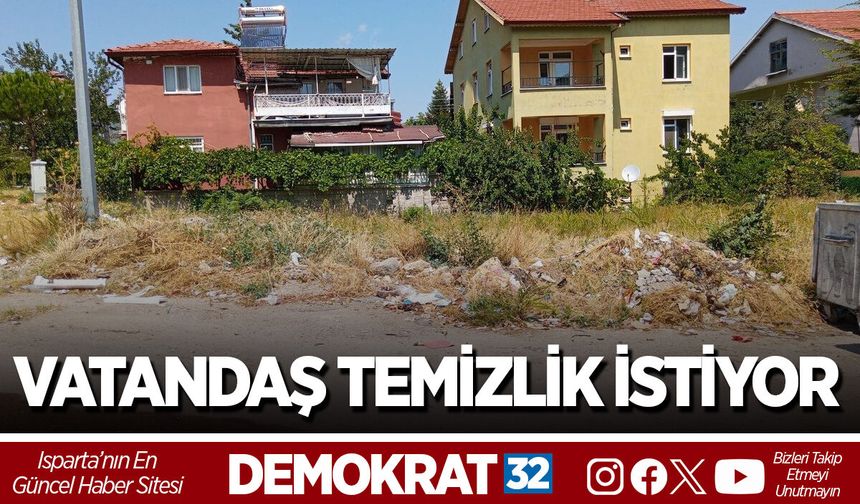 VATANDAŞ TEMİZLİK İSTİYOR
