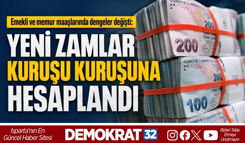 YENİ ZAMLAR KURUŞU KURUŞUNA HESAPLANDI