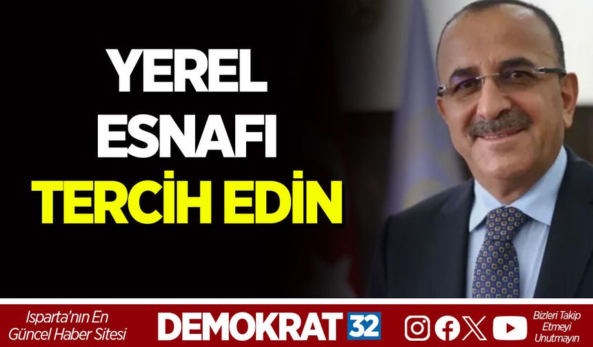 YEREL ESNAFI TERCİH EDİN