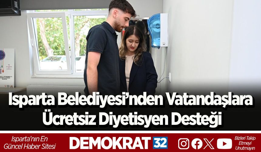 Isparta Belediyesi’nden vatandaşlara ücretsiz diyetisyen desteği