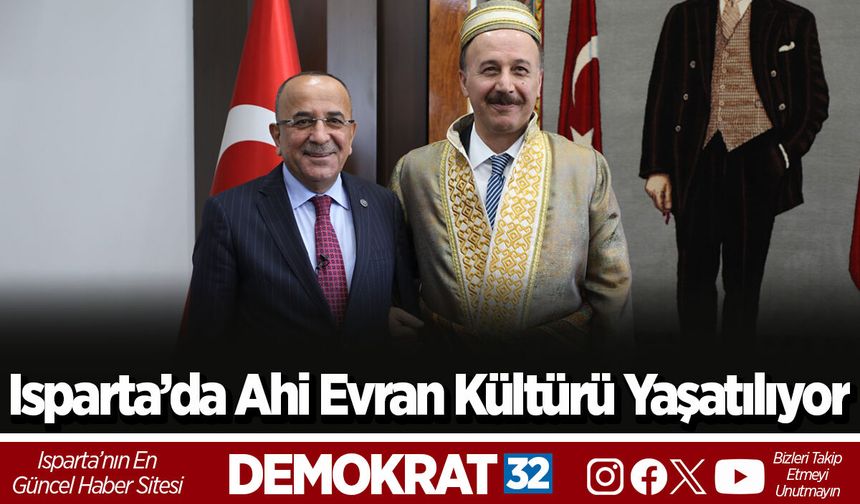 Isparta’da Ahi Evran kültürü yaşatılıyor