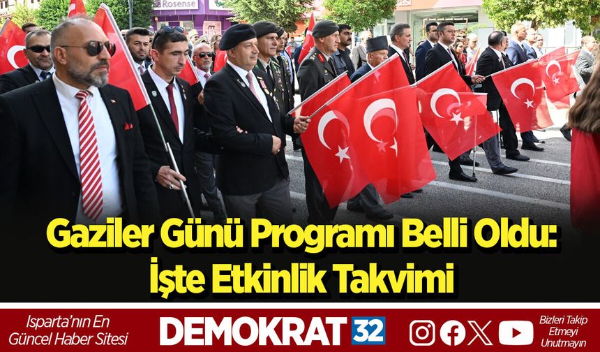 Isparta'da Gaziler Günü Programı Belli Oldu: İşte Etkinlik Takvimi