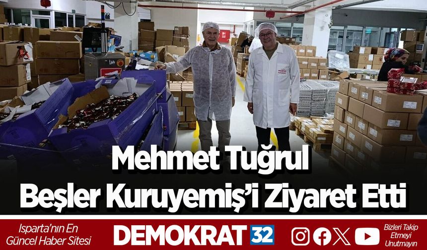 Mehmet Tuğrul Beşler Kuruyemiş’i Ziyaret Etti