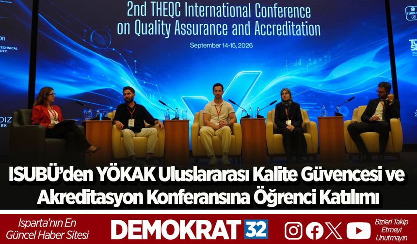 ISUBÜ’den YÖKAK Uluslararası Kalite Güvencesi ve Akreditasyon Konferansına Öğrenci Katılımı