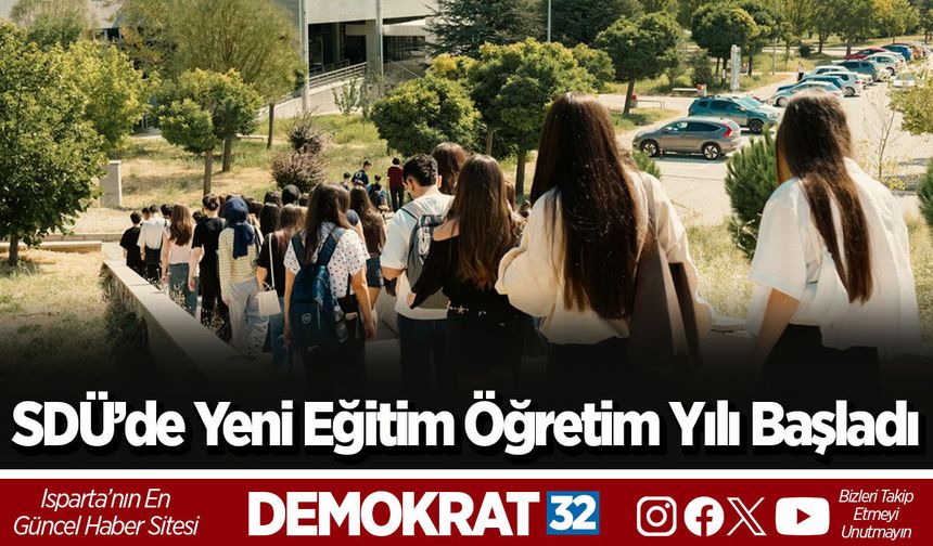 SDÜ’de Yeni Eğitim Öğretim Yılı Başladı