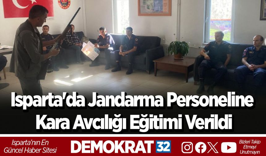 Isparta'da Jandarma Personeline Kara Avcılığı Eğitimi Verildi
