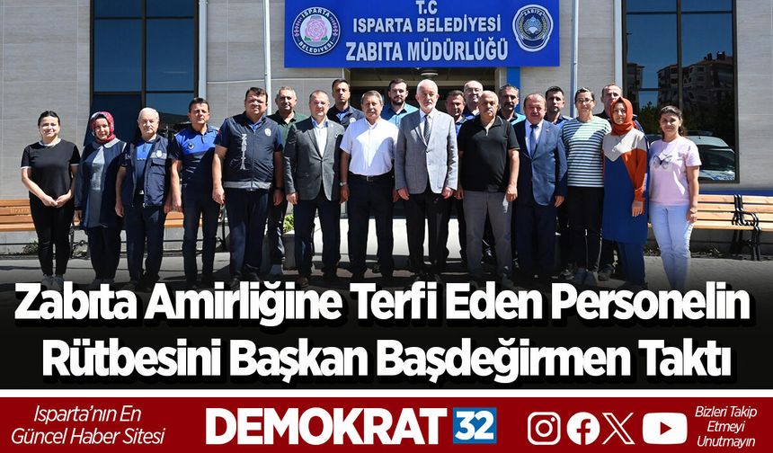 Zabıta amirliğine terfi eden personelin rütbesini Başkan Başdeğirmen taktı
