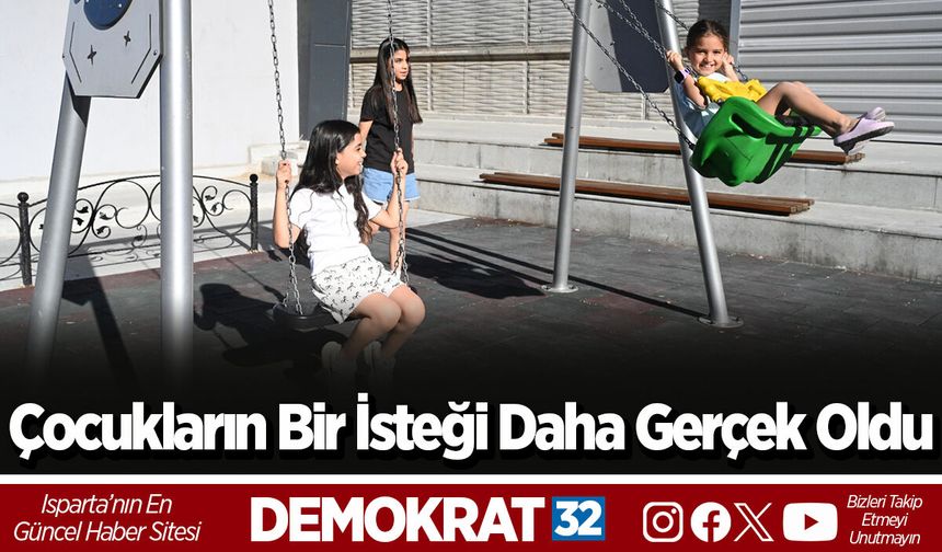 Çocukların bir isteği daha gerçek oldu