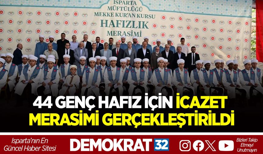 44 GENÇ HAFIZ İÇİN İCAZET MERASİMİ GERÇEKLEŞTİRİLDİ