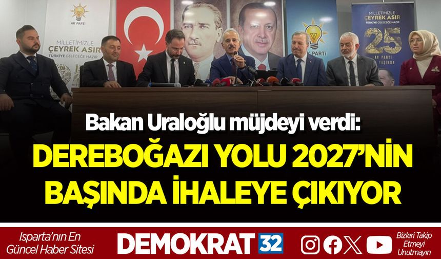 DEREBOĞAZI YOLU 2027’NİN BAŞINDA İHALEYE ÇIKIYOR