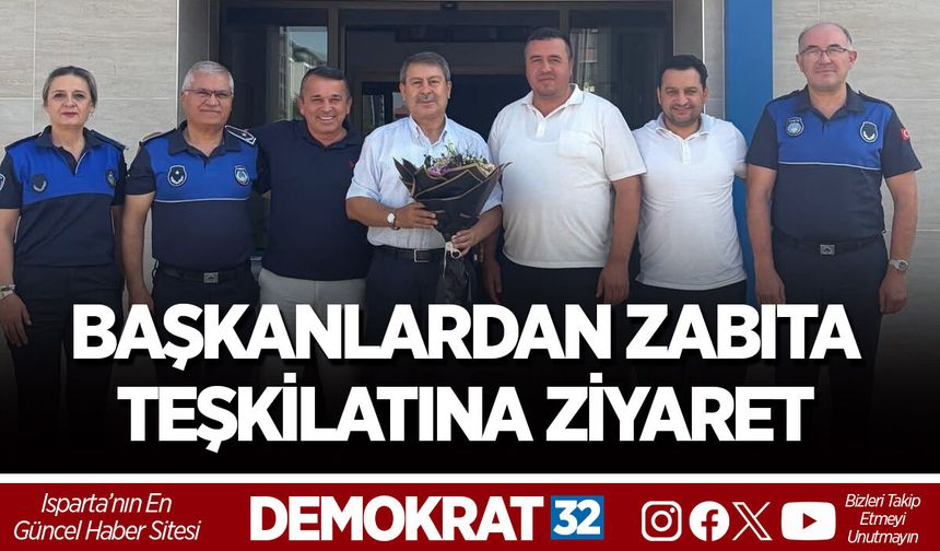 BAŞKANLARDAN ZABITA TEŞKİLATINA ZİYARET