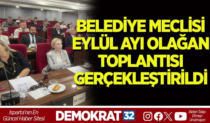 BELEDİYE MECLİSİ EYLÜL AYI OLAĞAN TOPLANTISI GERÇEKLEŞTİRİLDİ