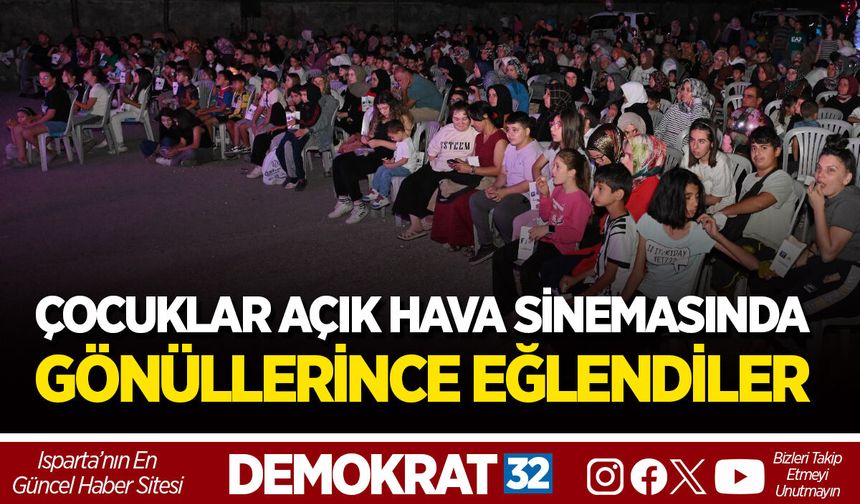 ÇOCUKLAR AÇIK HAVA SİNEMASINDA GÖNÜLLERİNCE EĞLENDİLER