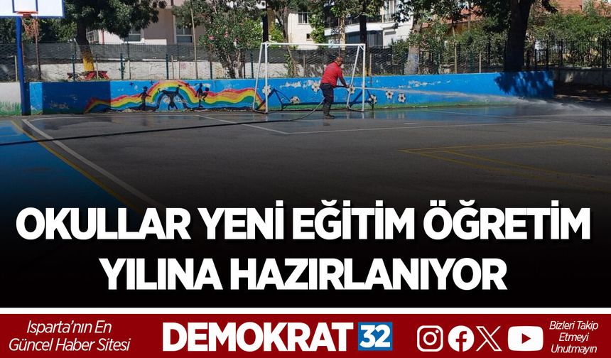 EĞİRDİR’DE OKULLAR YENİ EĞİTİM ÖĞRETİM YILINA HAZIRLANIYOR