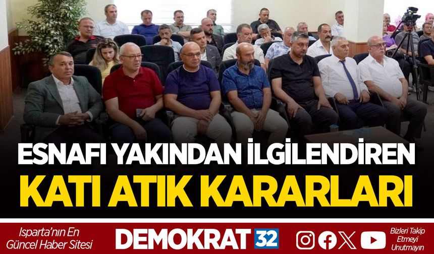ESNAFI YAKINDAN İLGİLENDİREN KATI ATIK KARARLARI