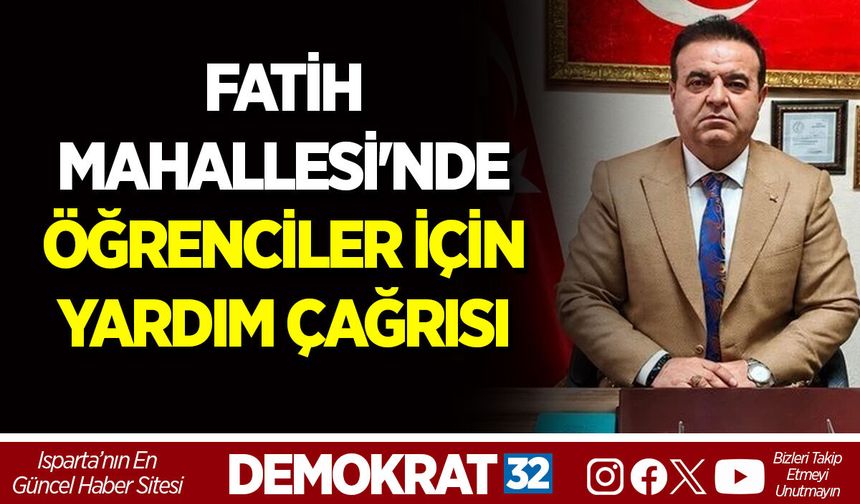 FATİH MAHALLESİ'NDE ÖĞRENCİLER İÇİN YARDIM ÇAĞRISI