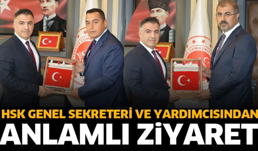 HSK Genel Sekreteri ve Yardımcısından anlamlı ziyaret