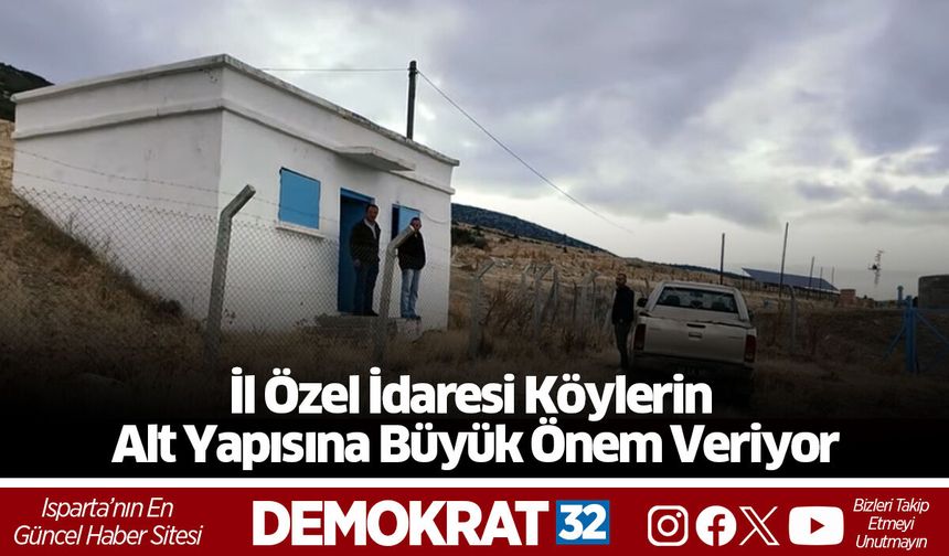 Özel İdaresi Köylerin Alt Yapısına Büyük Önem Veriyor