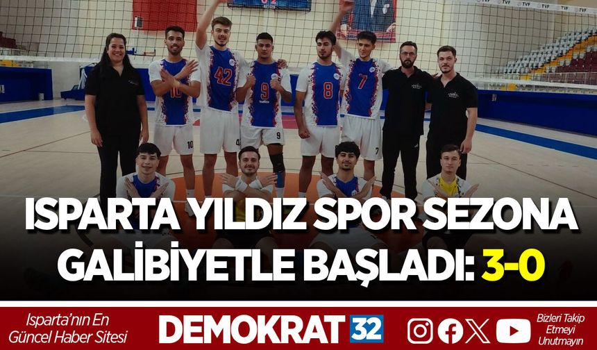 ISPARTA YILDIZ SPOR SEZONA GALİBİYETLE BAŞLADI: 3-0