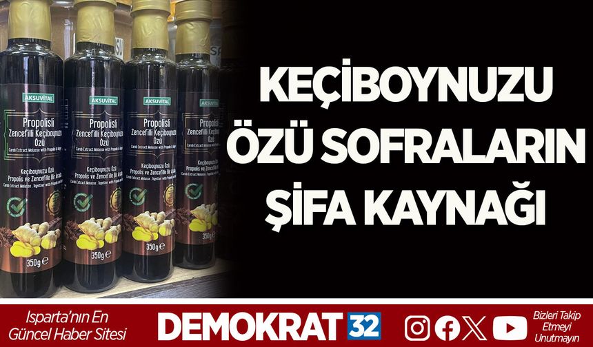KEÇİBOYNUZU ÖZÜ SOFRALARIN ŞİFA KAYNAĞI