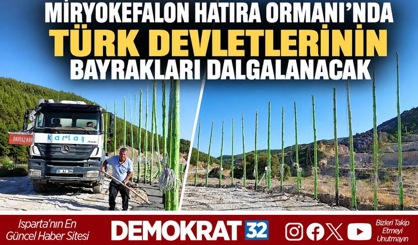 MİRYOKEFALON HATIRA ORMANI’NDA TÜRK DEVLETLERİNİN BAYRAKLARI DALGALANACAK