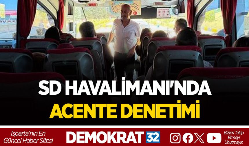 SD HAVALİMANI'NDA ACENTE DENETİMİ