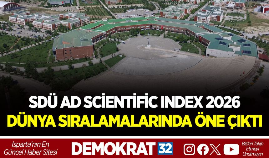 SDÜ AD SCİENTİFİC INDEX 2026 DÜNYA SIRALAMALARINDA ÖNE ÇIKTI