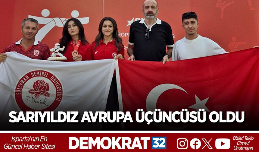 SDÜ ÖĞRENCİSİ SİNEM SARIYILDIZ AVRUPA ÜÇÜNCÜSÜ OLDU