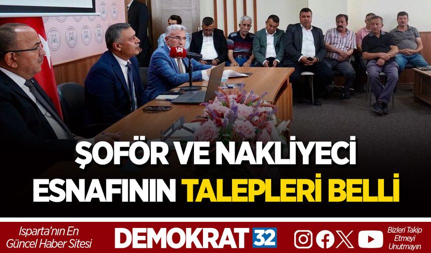 ŞOFÖR VE NAKLİYECİ ESNAFININ TALEPLERİ BELLİ OLDU