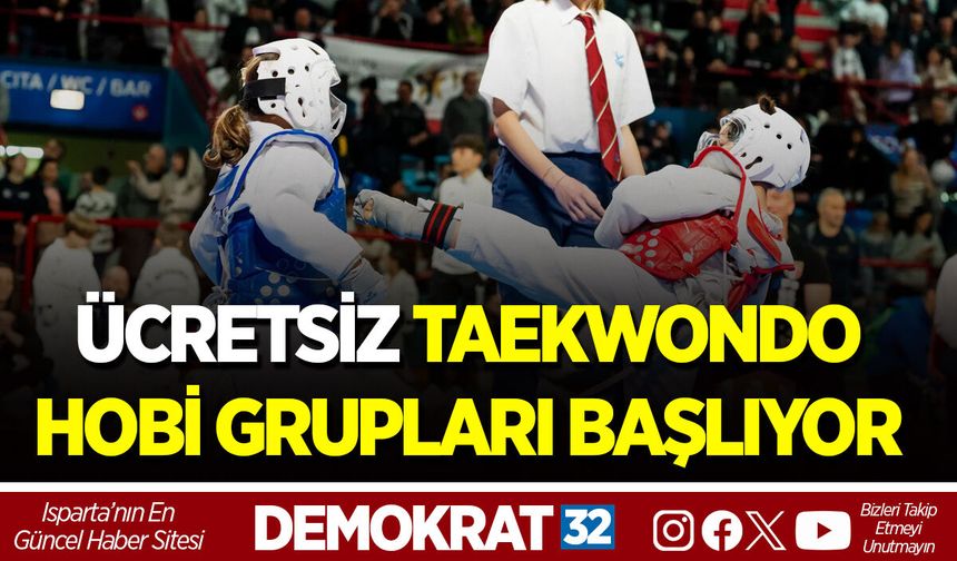 ÜCRETSİZ TAEKWONDO HOBİ GRUPLARI BAŞLIYOR