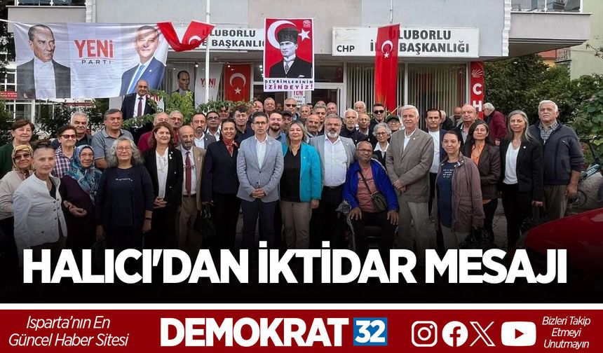 ULUBORLU’DA HALICI'DAN İKTİDAR MESAJI