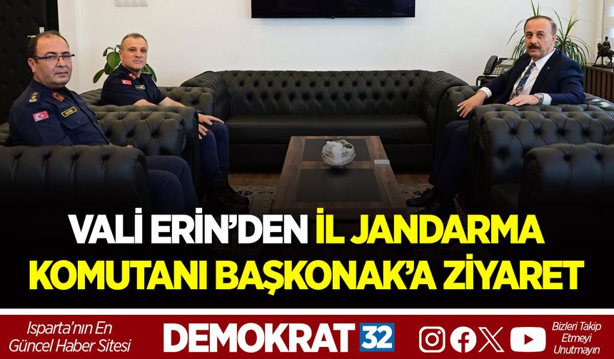 VALİ ERİN’DEN İL JANDARMA KOMUTANI BAŞKONAK’A ZİYARET