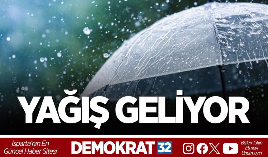 YAĞIŞ GELİYOR