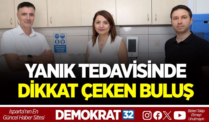 YANIK TEDAVİSİNDE DİKKAT ÇEKEN BULUŞ