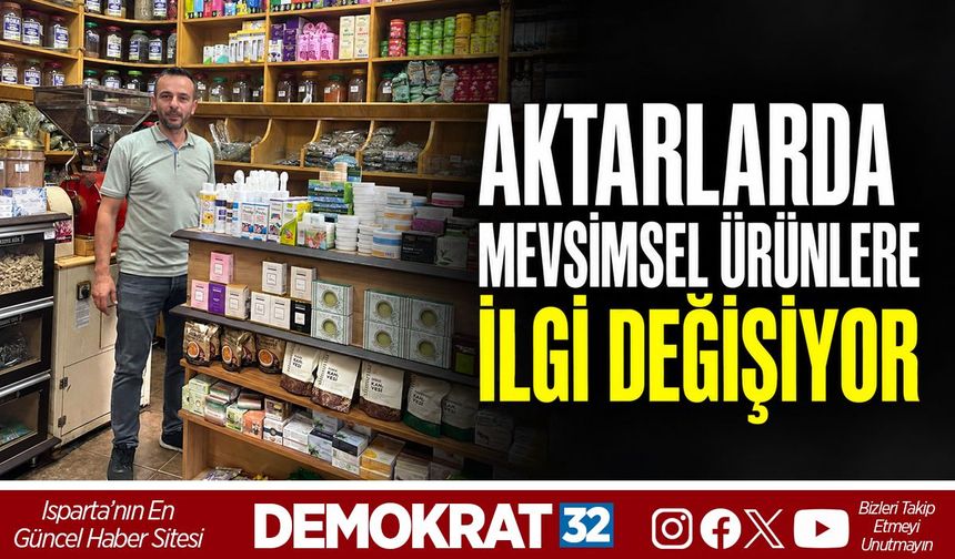 Aktarlarda Mevsimsel Ürünlere İlgi Değişiyor