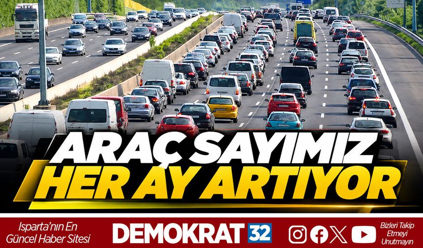 ARAÇ SAYISI HER AY ARTIYOR