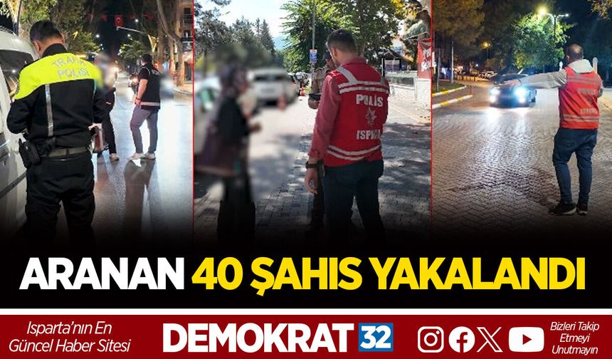 ARANAN 40 ŞAHIS YAKALANDI