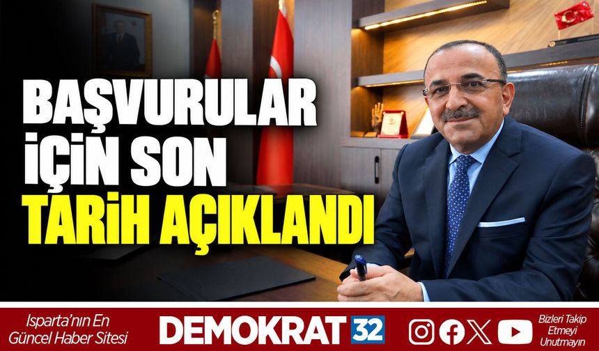 BAŞVURULAR İÇİN SON TARİH AÇIKLANDI