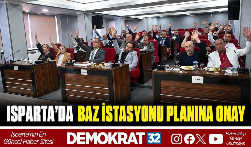 Isparta’da Baz İstasyonu Planına Onay