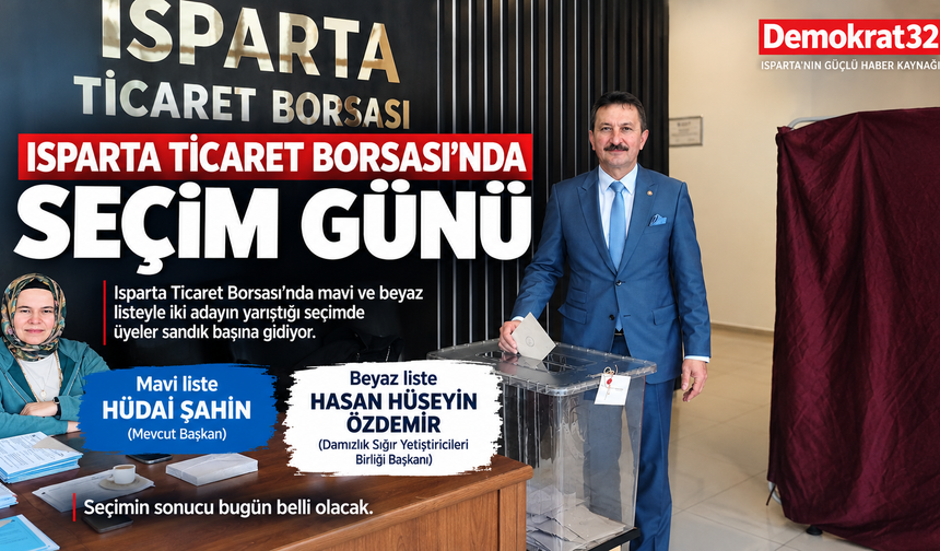 Isparta Ticaret Borsası’nda seçim günü