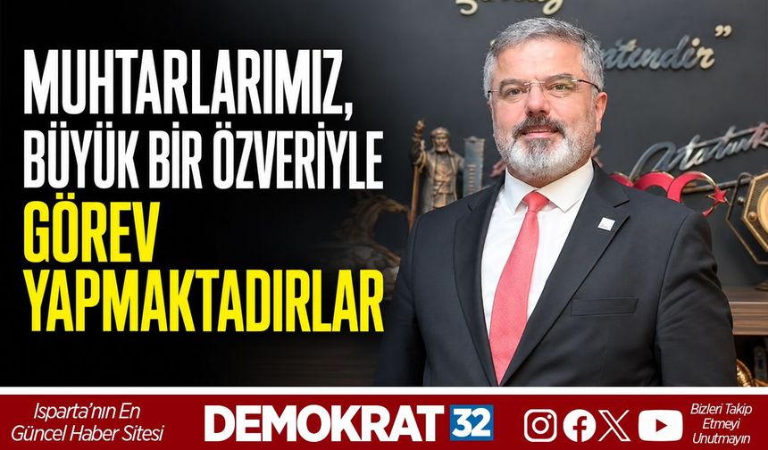 Muhtarlarımız, Büyük Bir Özveriyle Görev Yapmaktadırlar