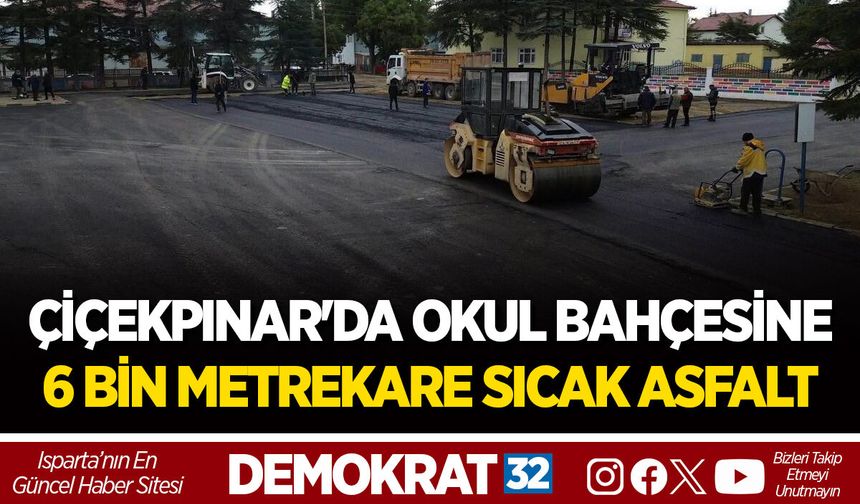 ÇİÇEKPINAR'DA OKUL BAHÇESİNE 6 BİN METREKARE SICAK ASFALT