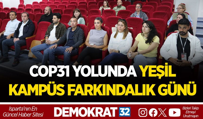 COP31 YOLUNDA YEŞİL KAMPÜS FARKINDALIK GÜNÜ