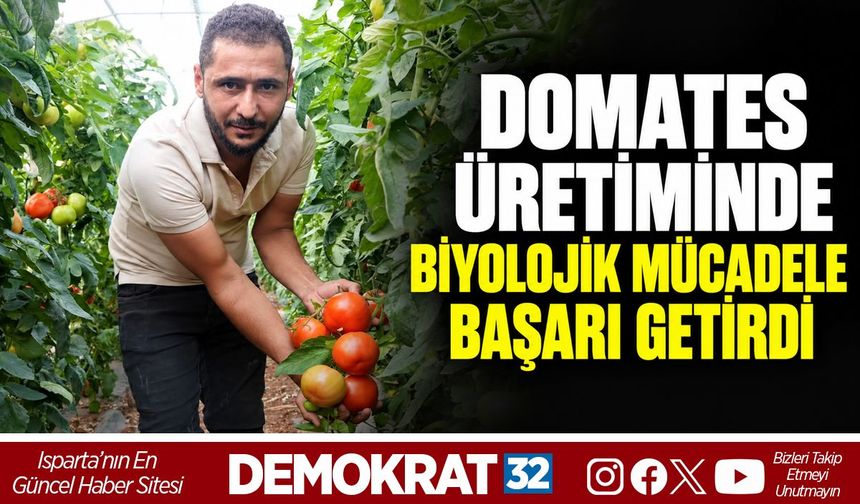 Domates Üretiminde Biyolojik Mücadele Başarı Getirdi